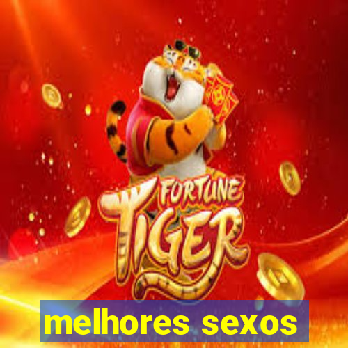 melhores sexos